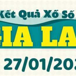 kết quả xổ số hôm nay gia lai