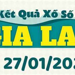 kết quả xổ số tỉnh gia lai
