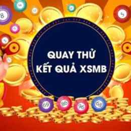 quay thử xổ số miền bắc thứ bảy