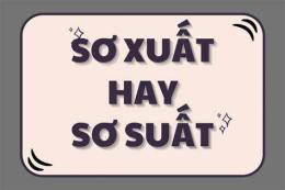 tính năng nổi bật sơ suất hay xơ xuất
