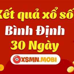 xổ số bình định 30 ngày gần nhất