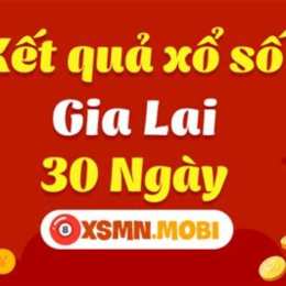 xổ số gia lai ngày 30 tháng 01